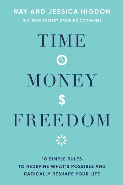 E-kniha Time, Money, Freedom Ray Higdon