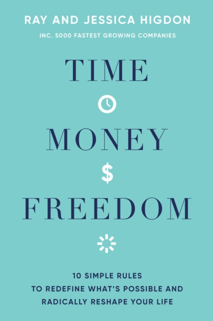 E-book Time, Money, Freedom Ray Higdon