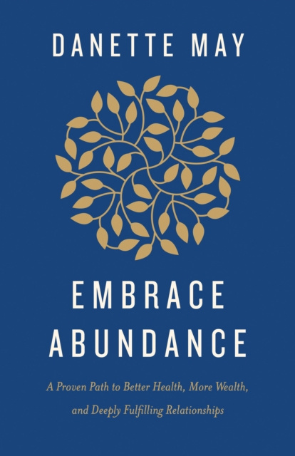 E-book Embrace Abundance Danette May