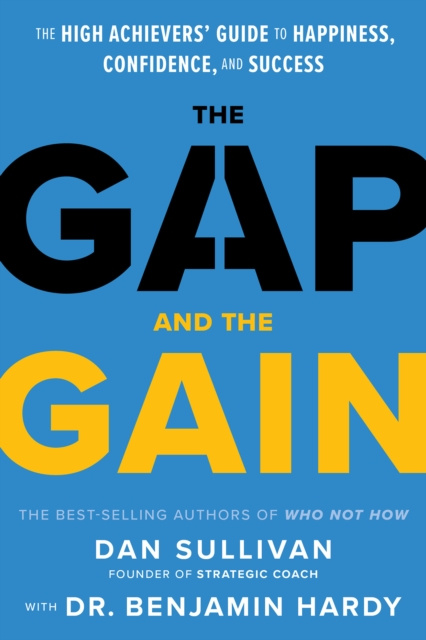 E-kniha Gap and The Gain Dr. Benjamin Hardy