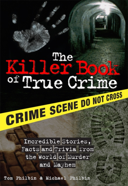 E-kniha Killer Book of True Crime Tom Philbin