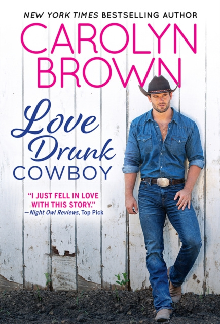 E-book Love Drunk Cowboy Carolyn Brown