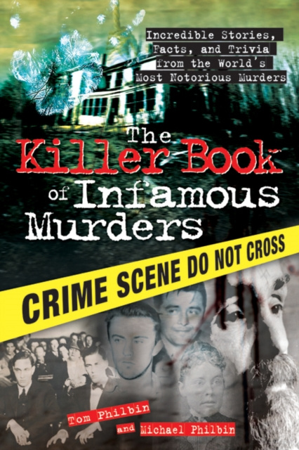 E-kniha Killer Book of Infamous Murders Tom Philbin