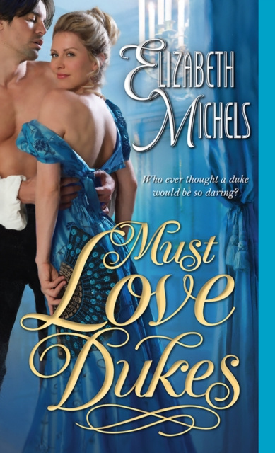 E-Book Must Love Dukes Elizabeth Michels