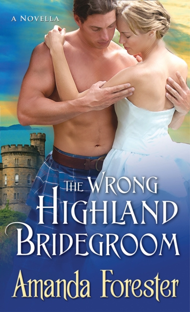 E-book Wrong Highland Bridegroom Amanda Forester