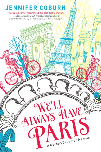 E-Book We'll Always Have Paris Jennifer Coburn