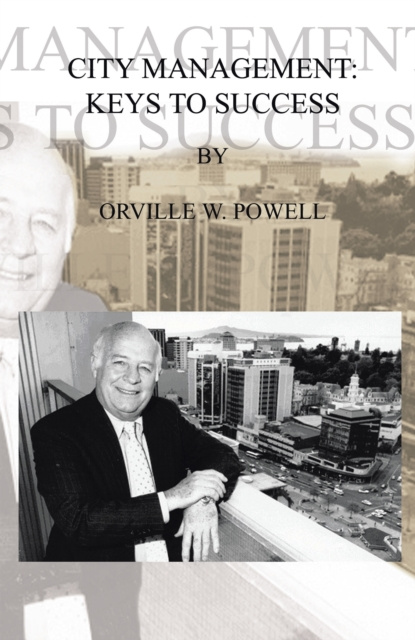 E-book City Management: Keys to Success Orville W. Powell