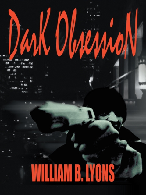 E-knjiga Dark Obsession William B. Lyons