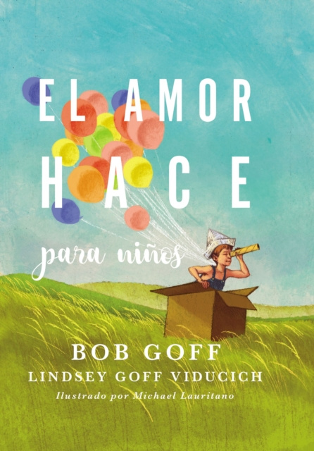 E-kniha El amor hace para ninos Bob Goff