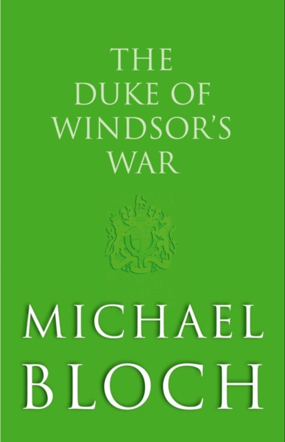 E-knjiga Duke of Windsor's War Michael Bloch