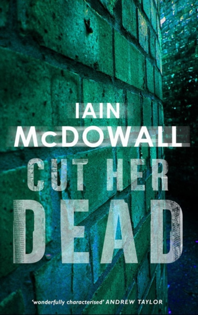 E-Book Cut Her Dead Iain McDowall
