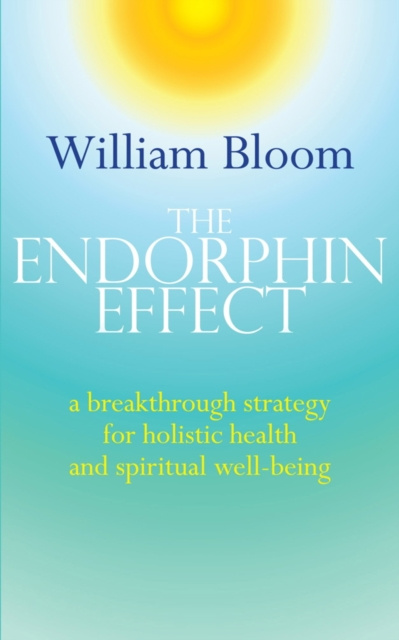 E-kniha Endorphin Effect William Bloom