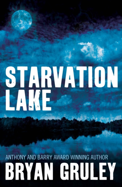 E-book Starvation Lake Bryan Gruley