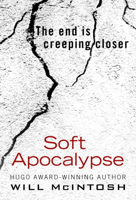 E-book Soft Apocalypse Will McIntosh
