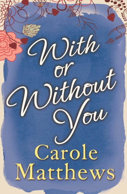 E-book With or Without You Carole Matthews