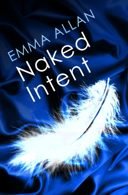 E-kniha Naked Intent Emma Allan