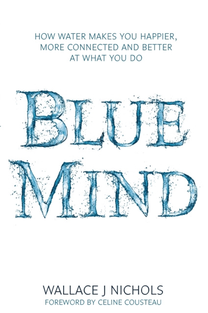 E-kniha Blue Mind Wallace J. Nichols