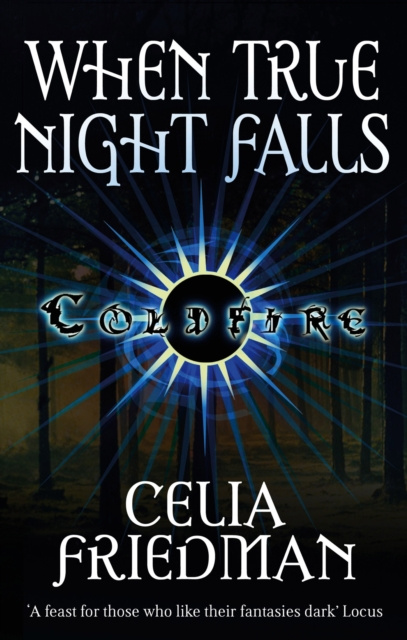 ebook When True Night Falls Celia Friedman