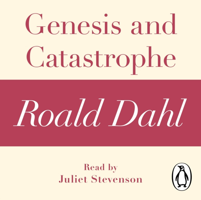 Hörbuch Genesis and Catastrophe (A Roald Dahl Short Story) Roald Dahl