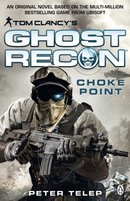 E-book Tom Clancy's Ghost Recon: Choke Point Peter Telep