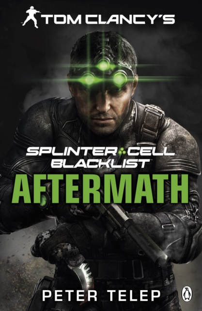 E-kniha Tom Clancy's Splinter Cell: Blacklist Aftermath Peter Telep