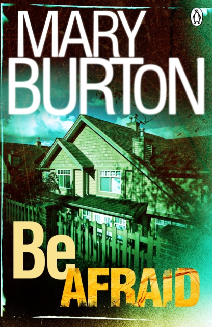 E-book Be Afraid Mary Burton
