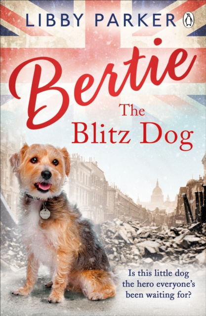 Libro elettronico Bertie the Blitz Dog Libby Parker