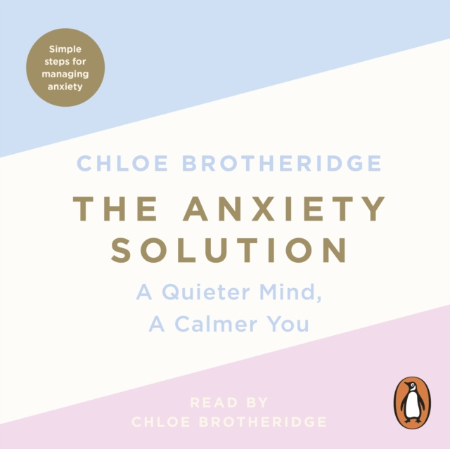 Audiobook Anxiety Solution Chloe Brotheridge