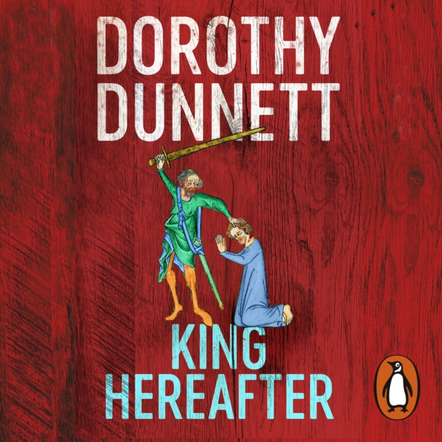 Audiokniha King Hereafter Dorothy Dunnett