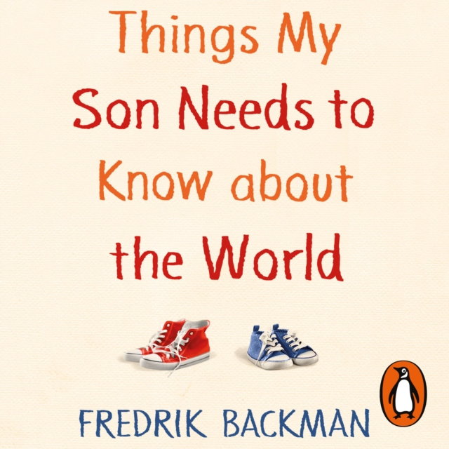 Audiokniha Things My Son Needs to Know About The World Fredrik Backman