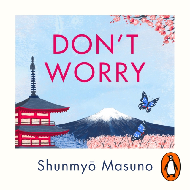 Audiokniha Don t Worry Shunmyo Masuno