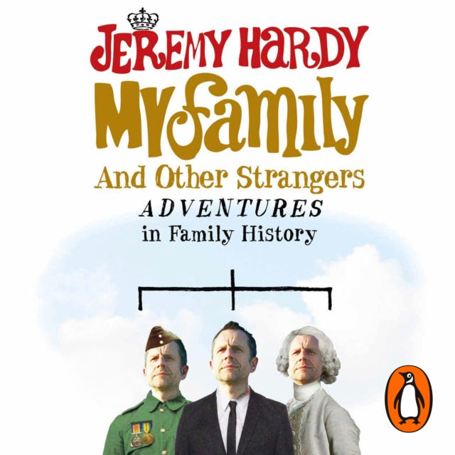 Аудиокнига My Family and Other Strangers Jeremy Hardy