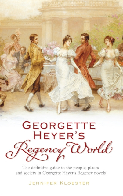 E-book Georgette Heyer's Regency World Jennifer Kloester