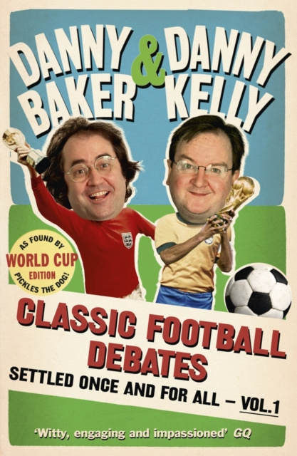 Libro elettronico Classic Football Debates Settled Once and For All, Vol.1 Danny Baker
