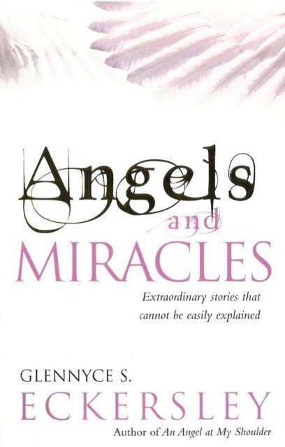 E-knjiga Angels And Miracles Glennyce S. Eckersley