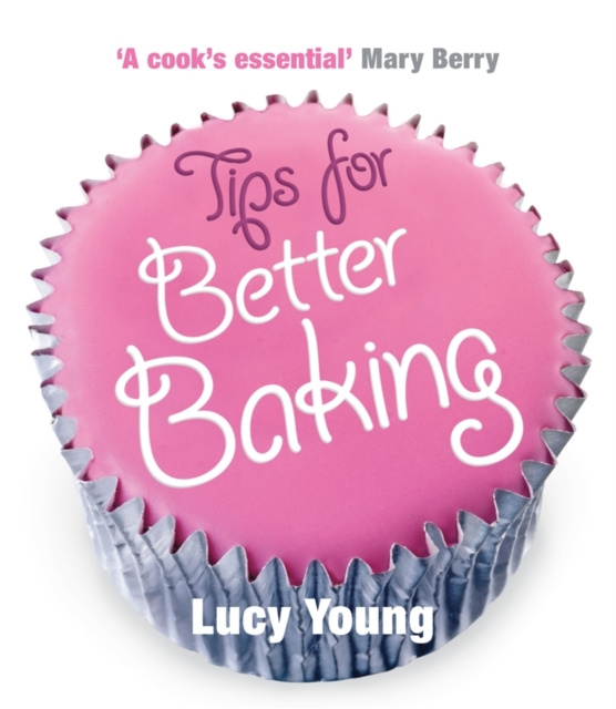 E-book Tips for Better Baking Lucy Young