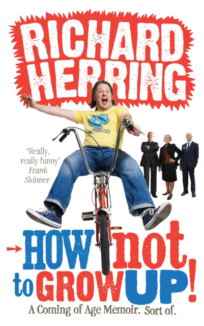 E-kniha How Not to Grow Up Richard Herring