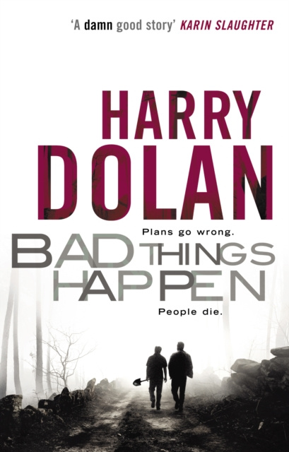 E-book Bad Things Happen Harry Dolan