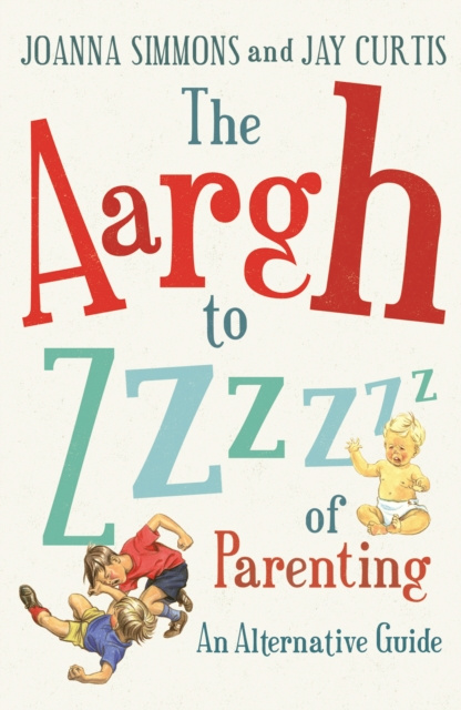 E-knjiga Aargh to Zzzz of Parenting Joanna Simmons