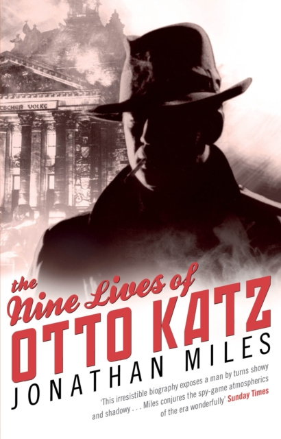 E-kniha Nine Lives of Otto Katz Jonathan Miles