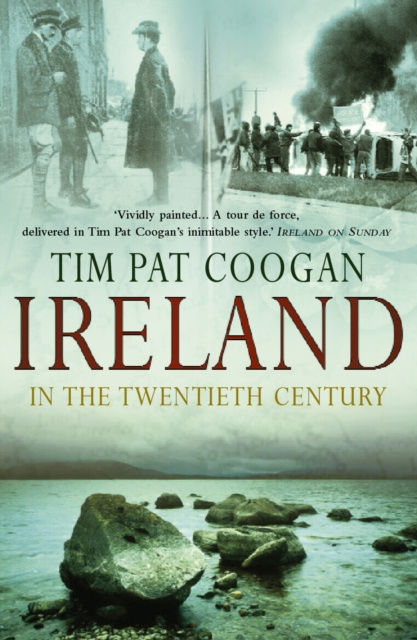 E-kniha Ireland In The 20th Century Tim Pat Coogan