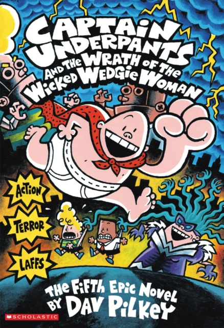 E-book Captain Underpants and the Wrath of the Wicked Wedgie Woman Dav Pilkey