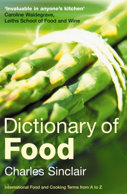E-kniha Dictionary of Food Sinclair Charles Sinclair