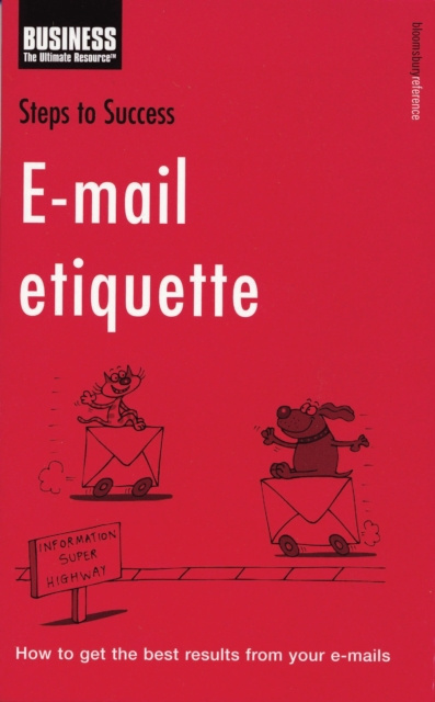 E-kniha E-mail Etiquette Bloomsbury Publishing Bloomsbury Publishing