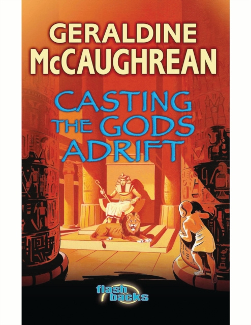 Libro electrónico Casting the Gods Adrift McCaughrean Geraldine McCaughrean
