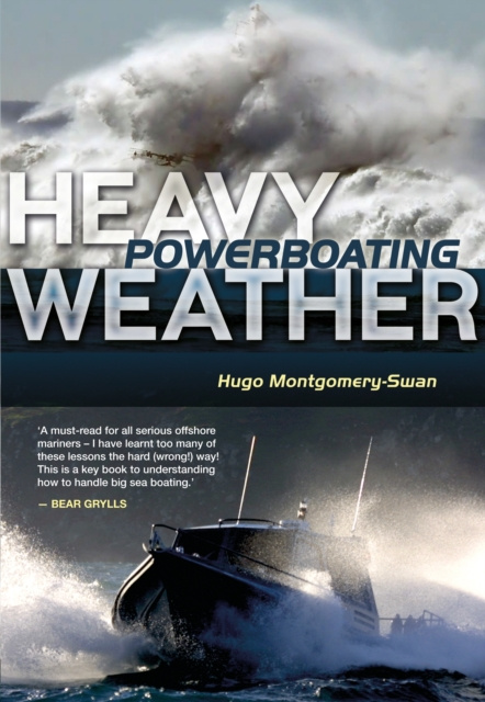 E-Book Heavy Weather Powerboating Montgomery-Swan Hugo Montgomery-Swan