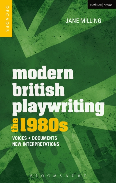 E-knjiga Modern British Playwriting: The 1980s Milling Jane Milling