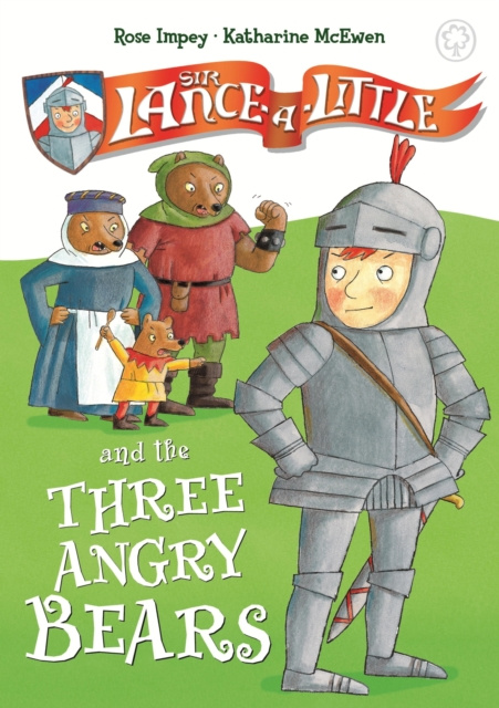 E-kniha Sir Lance-a-Little and the Three Angry Bears Rose Impey