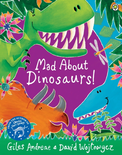 E-kniha Mad About Dinosaurs! Giles Andreae