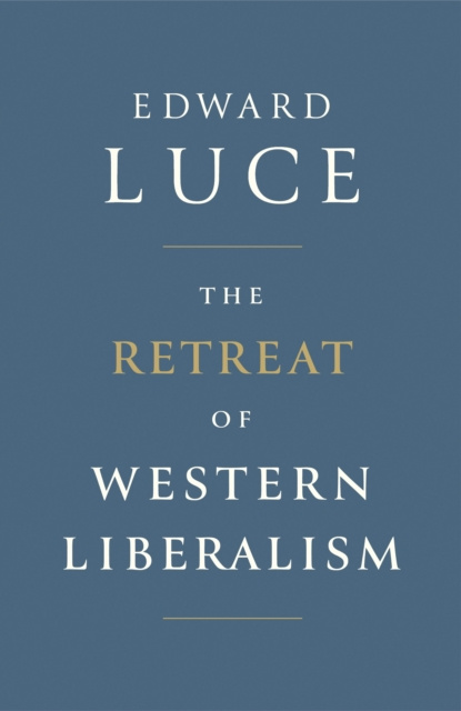 E-knjiga Retreat of Western Liberalism Edward Luce